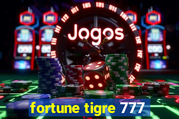 fortune tigre 777